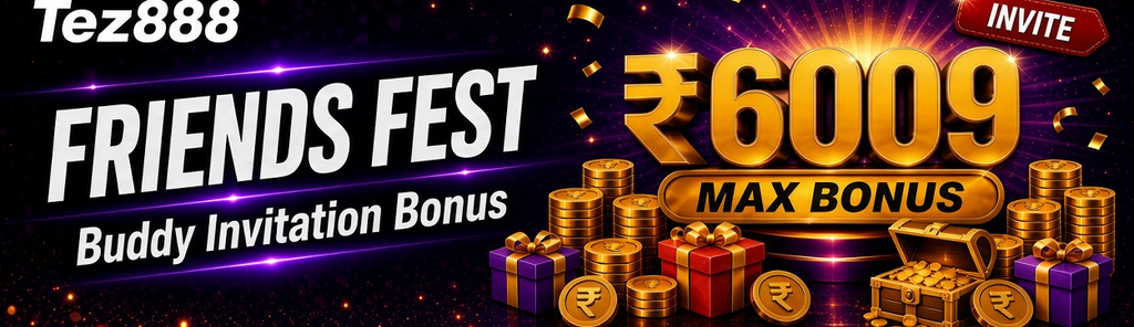 Friends Fest　Sub: Buddy Invitation Bonus, up to ₹6009　Tag: INVITE